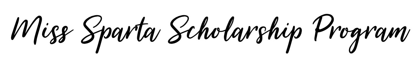 Miss Sparta Scholarship Program